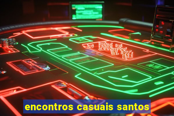 encontros casuais santos